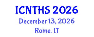 International Conference on Nuclear Thermal Hydraulics and Safety (ICNTHS) December 13, 2026 - Rome, Italy International Conference on Nuclear Thermal Hydraulics and Safety (ICNTHS) December 13, 2026 - Rome, Italy