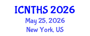 International Conference on Nuclear Thermal Hydraulics and Safety (ICNTHS) May 25, 2026 - New York, United States International Conference on Nuclear Thermal Hydraulics and Safety (ICNTHS) May 25, 2026 - New York, United States