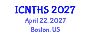 International Conference on Nuclear Thermal Hydraulics and Safety (ICNTHS) April 22, 2027 - Boston, United States International Conference on Nuclear Thermal Hydraulics and Safety (ICNTHS) April 22, 2027 - Boston, United States