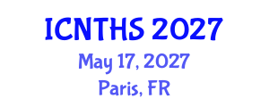 International Conference on Nuclear Thermal Hydraulics and Safety (ICNTHS) May 17, 2027 - Paris, France International Conference on Nuclear Thermal Hydraulics and Safety (ICNTHS) May 17, 2027 - Paris, France