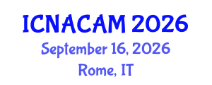 International Conference on Numerical Analysis, Computational and Applied Mathematics (ICNACAM) September 16, 2026 - Rome, Italy