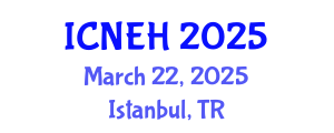 International Conference on Nurse Education and Healthcare (ICNEH) March 22, 2025 - Istanbul, Turkey