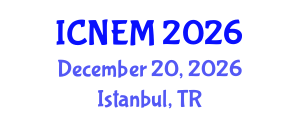 International Conference on Nursing and Emergency Medicine (ICNEM) December 20, 2026 - Istanbul, Turkey International Conference on Nursing and Emergency Medicine (ICNEM) December 20, 2026 - Istanbul, Turkey