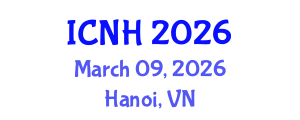 International Conference on Nursing and Healthcare (ICNH) March 09, 2026 - Hanoi, Vietnam International Conference on Nursing and Healthcare (ICNH) March 09, 2026 - Hanoi, Vietnam