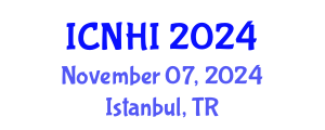 International Conference on Nursing and Healthcare Informatics (ICNHI) November 07, 2024 - Istanbul, Turkey