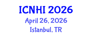 International Conference on Nursing and Healthcare Informatics (ICNHI) April 26, 2026 - Istanbul, Turkey