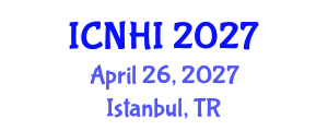 International Conference on Nursing and Healthcare Informatics (ICNHI) April 26, 2027 - Istanbul, Turkey International Conference on Nursing and Healthcare Informatics (ICNHI) April 26, 2027 - Istanbul, Turkey