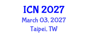 International Conference on Nursing (ICN) March 03, 2027 - Taipei, Taiwan International Conference on Nursing (ICN) March 03, 2027 - Taipei, Taiwan