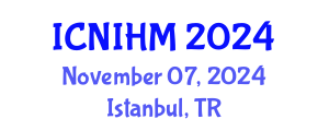 International Conference on Nursing Informatics and Healthcare Management (ICNIHM) November 07, 2024 - Istanbul, Turkey