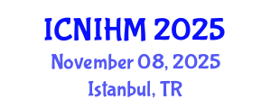 International Conference on Nursing Informatics and Healthcare Management (ICNIHM) November 08, 2025 - Istanbul, Turkey