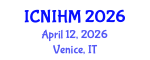 International Conference on Nursing Informatics and Healthcare Management (ICNIHM) April 12, 2026 - Venice, Italy