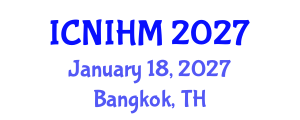 International Conference on Nursing Informatics and Healthcare Management (ICNIHM) January 18, 2027 - Bangkok, Thailand International Conference on Nursing Informatics and Healthcare Management (ICNIHM) January 18, 2027 - Bangkok, Thailand