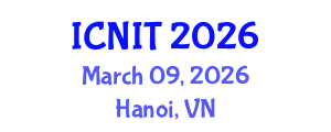International Conference on Nursing Informatics and Technology (ICNIT) March 09, 2026 - Hanoi, Vietnam International Conference on Nursing Informatics and Technology (ICNIT) March 09, 2026 - Hanoi, Vietnam