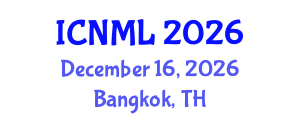 International Conference on Nursing Management and Leadership (ICNML) December 16, 2026 - Bangkok, Thailand International Conference on Nursing Management and Leadership (ICNML) December 16, 2026 - Bangkok, Thailand
