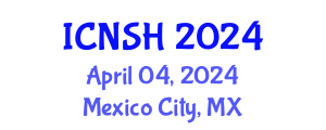 International Conference on Nursing Science and Healthcare (ICNSH) April 04, 2024 - Mexico City, Mexico