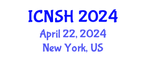 International Conference on Nursing Science and Healthcare (ICNSH) April 22, 2024 - New York, United States