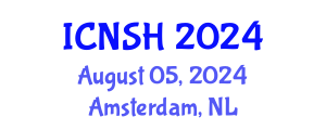 International Conference on Nursing Science and Healthcare (ICNSH) August 05, 2024 - Amsterdam, Netherlands