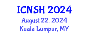 International Conference on Nursing Science and Healthcare (ICNSH) August 22, 2024 - Kuala Lumpur, Malaysia
