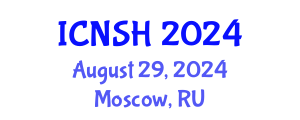 International Conference on Nursing Science and Healthcare (ICNSH) August 29, 2024 - Moscow, Russia