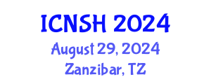 International Conference on Nursing Science and Healthcare (ICNSH) August 29, 2024 - Zanzibar, Tanzania