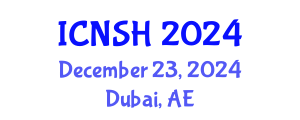 International Conference on Nursing Science and Healthcare (ICNSH) December 23, 2024 - Dubai, United Arab Emirates