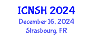 International Conference on Nursing Science and Healthcare (ICNSH) December 16, 2024 - Strasbourg, France