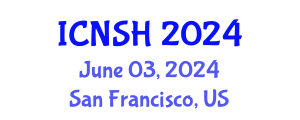 International Conference on Nursing Science and Healthcare (ICNSH) June 03, 2024 - San Francisco, United States