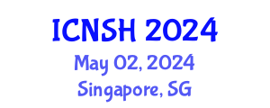 International Conference on Nursing Science and Healthcare (ICNSH) May 02, 2024 - Singapore, Singapore