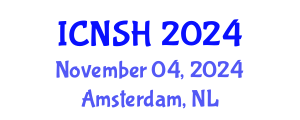 International Conference on Nursing Science and Healthcare (ICNSH) November 04, 2024 - Amsterdam, Netherlands