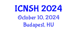 International Conference on Nursing Science and Healthcare (ICNSH) October 10, 2024 - Budapest, Hungary