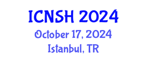 International Conference on Nursing Science and Healthcare (ICNSH) October 17, 2024 - Istanbul, Turkey