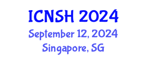International Conference on Nursing Science and Healthcare (ICNSH) September 12, 2024 - Singapore, Singapore