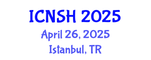 International Conference on Nursing Science and Healthcare (ICNSH) April 26, 2025 - Istanbul, Turkey
