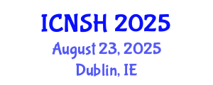 International Conference on Nursing Science and Healthcare (ICNSH) August 23, 2025 - Dublin, Ireland