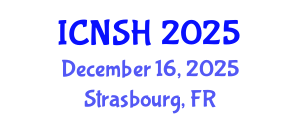 International Conference on Nursing Science and Healthcare (ICNSH) December 16, 2025 - Strasbourg, France