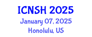 International Conference on Nursing Science and Healthcare (ICNSH) January 07, 2025 - Honolulu, United States