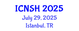International Conference on Nursing Science and Healthcare (ICNSH) July 29, 2025 - Istanbul, Turkey