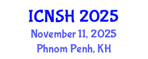 International Conference on Nursing Science and Healthcare (ICNSH) November 11, 2025 - Phnom Penh, Cambodia