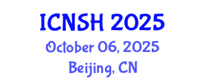 International Conference on Nursing Science and Healthcare (ICNSH) October 06, 2025 - Beijing, China