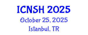 International Conference on Nursing Science and Healthcare (ICNSH) October 25, 2025 - Istanbul, Turkey