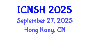 International Conference on Nursing Science and Healthcare (ICNSH) September 27, 2025 - Hong Kong, China