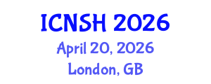 International Conference on Nursing Science and Healthcare (ICNSH) April 20, 2026 - London, United Kingdom International Conference on Nursing Science and Healthcare (ICNSH) April 20, 2026 - London, United Kingdom