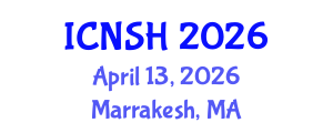 International Conference on Nursing Science and Healthcare (ICNSH) April 13, 2026 - Marrakesh, Morocco International Conference on Nursing Science and Healthcare (ICNSH) April 13, 2026 - Marrakesh, Morocco