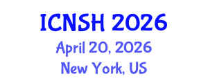 International Conference on Nursing Science and Healthcare (ICNSH) April 20, 2026 - New York, United States International Conference on Nursing Science and Healthcare (ICNSH) April 20, 2026 - New York, United States