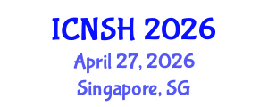 International Conference on Nursing Science and Healthcare (ICNSH) April 27, 2026 - Singapore, Singapore