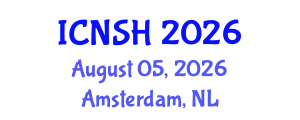 International Conference on Nursing Science and Healthcare (ICNSH) August 05, 2026 - Amsterdam, Netherlands International Conference on Nursing Science and Healthcare (ICNSH) August 05, 2026 - Amsterdam, Netherlands