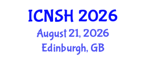 International Conference on Nursing Science and Healthcare (ICNSH) August 21, 2026 - Edinburgh, United Kingdom International Conference on Nursing Science and Healthcare (ICNSH) August 21, 2026 - Edinburgh, United Kingdom
