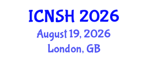 International Conference on Nursing Science and Healthcare (ICNSH) August 19, 2026 - London, United Kingdom International Conference on Nursing Science and Healthcare (ICNSH) August 19, 2026 - London, United Kingdom