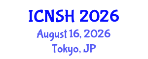 International Conference on Nursing Science and Healthcare (ICNSH) August 16, 2026 - Tokyo, Japan International Conference on Nursing Science and Healthcare (ICNSH) August 16, 2026 - Tokyo, Japan