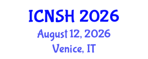 International Conference on Nursing Science and Healthcare (ICNSH) August 12, 2026 - Venice, Italy International Conference on Nursing Science and Healthcare (ICNSH) August 12, 2026 - Venice, Italy
